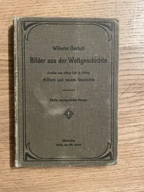 Bilder aus der Weltgeschichte - Wilhelm Oechsli - 1908