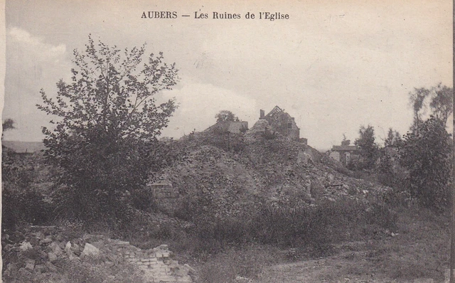Carte postale ancienne GUERRE 14-18 WW1 NORD AUBERS les ruines de l'église