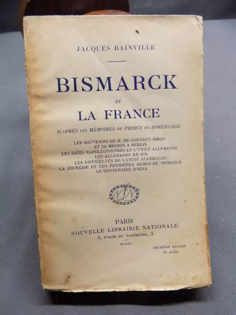 BISMARCK ET LA FRANCE jacques Bainville 1911 EUR 20,00 - PicClick FR