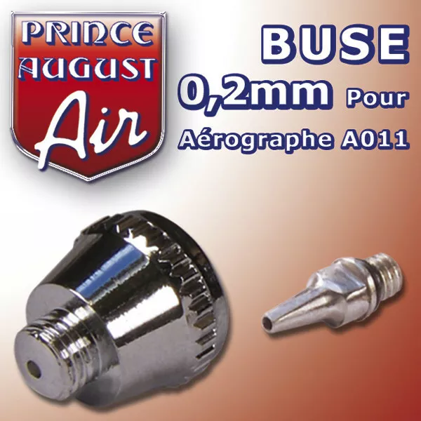 BUSE 0,2mm pour AEROGRAPHE A011  Prince August AA012