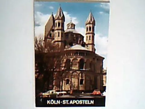 Köln St. Aposteln Heft aus der Reihe: Die kleinen Deutschen Kunst- und Kirchenfü