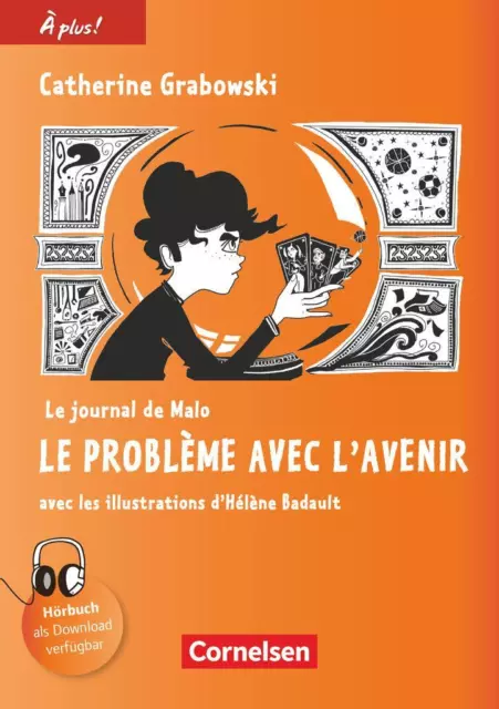 À plus ! Nouvelle édition. Band 4 - Le journal de Malo / Le problème avec l'aven