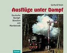 Ausflüge unter Dampf: Deutsche Dampf-Strecken mit... | Buch | Zustand akzeptabel