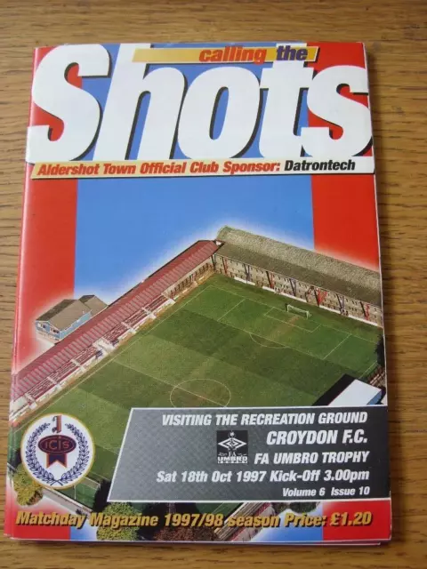 18/10/1997 Aldershot Town v Croydon [FA Trophy] (Item in very good condition, no