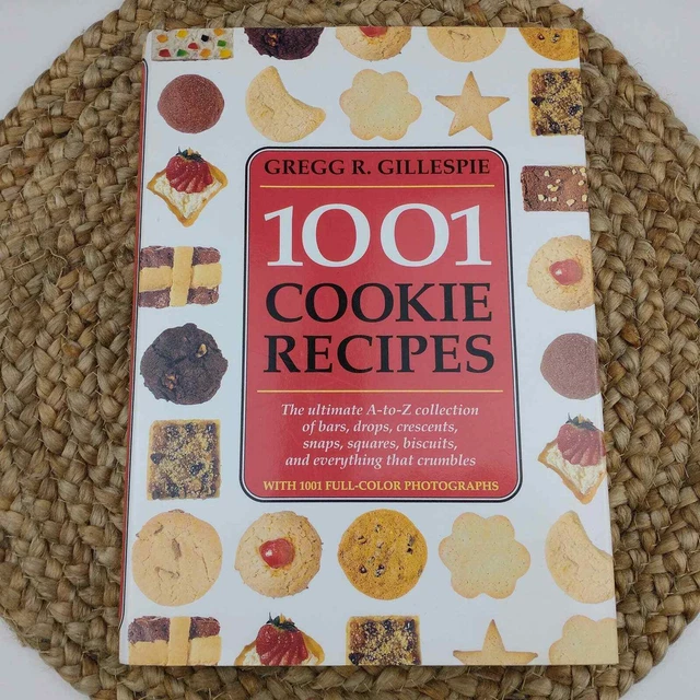 1001 Cookie Recipes cookbook the ultimate collection dessert with color photos