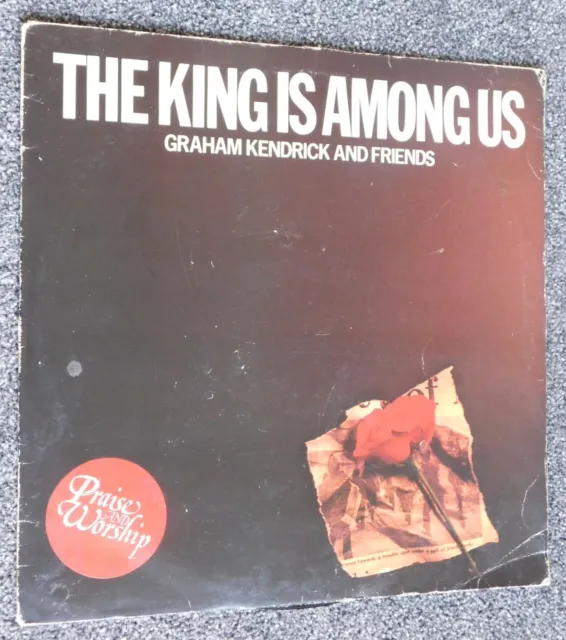 vinyl record Graham Kendrick & Friends - The King Is Among Us (LP 1981)