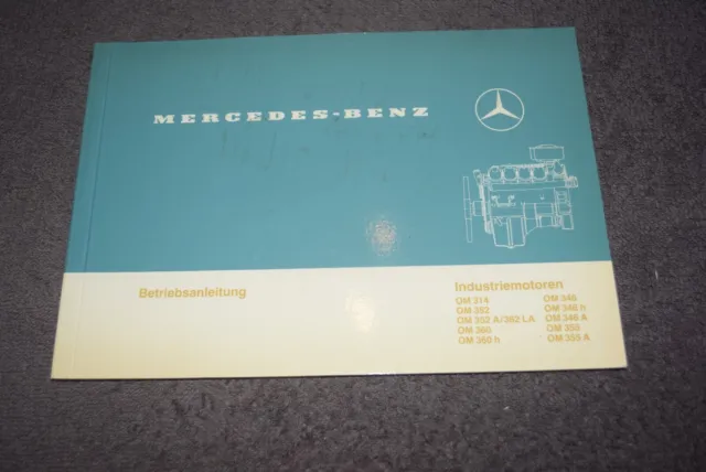 Betriebsanleitung Handbuch Mercedes-Benz Industriemotor OM 314-OM 362 LA 1987