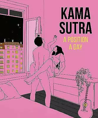 Kama Sutra A Position A Day New Edition by DK (Paperback, 2022)