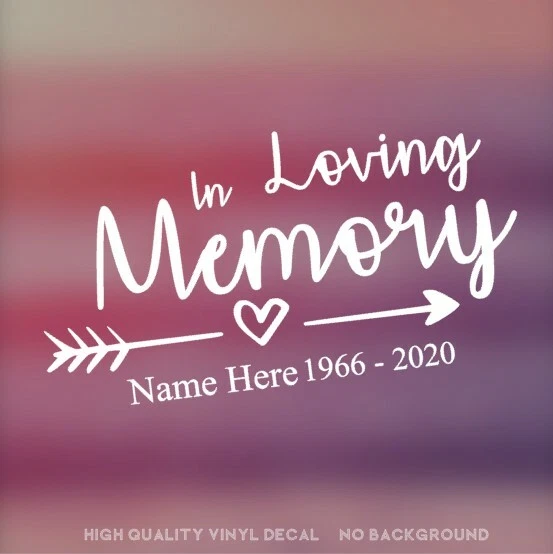 IN LOVING MEMORY Of DieCut Vinyl Window Decal Sticker Heart Arrow