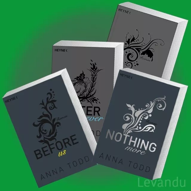 NOTHING MORE + BEFORE US + AFTER FOREVER + LOVE | ANNA TODD | Roman-Band 3+4+5+6