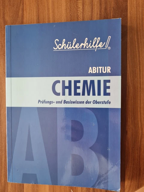 Schülerhilfe Abitur Chemie Prüfungs- und Basiswissen der Oberstufe