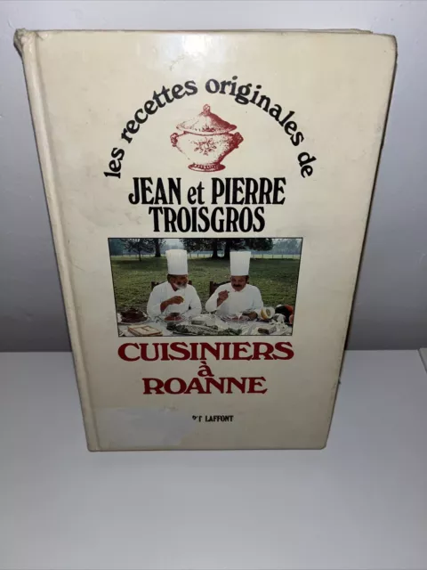 CUISINIERS A ROANNE - Troisgros Jean Et Pierre -Laffont - Recettes
