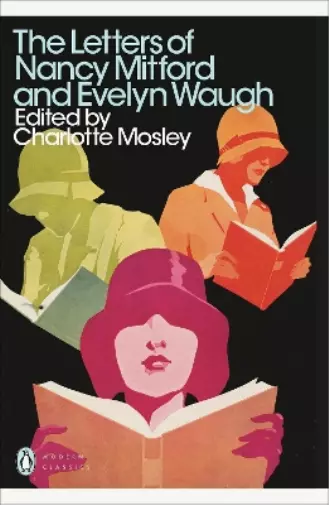 Evelyn Waugh Nancy Mitford The Letters of Nancy Mitford and Evelyn Waugh (Poche)