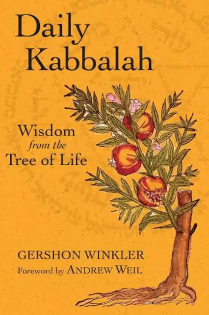 Daily Kabbalah: Wisdom from the Tree of Life by Gershon Winkler (English) Paperb