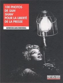 Françoise Huguier - 100 photos pour la liberté de la presse - Reporters sans frontières