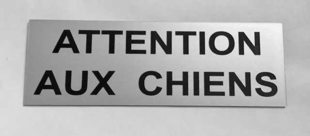 plaque, panneau "ATTENTION AUX CHIENS" signalétique