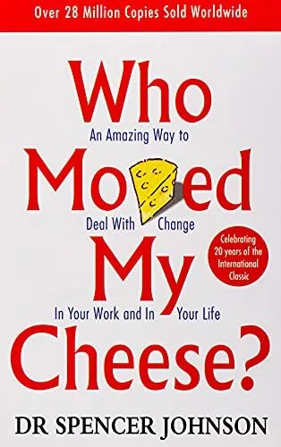 Who Moved My Cheese: An Amazing Way to Deal ... by Johnson, Dr Spencer Paperback