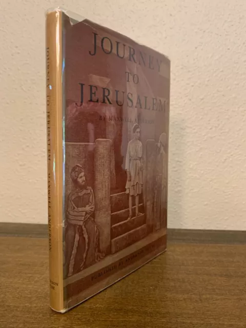 Journey To Jerusalem By Maxwell Anderson - 1940 - First Edition - HC DJ VG