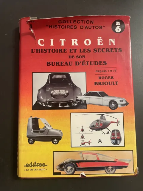 Livre CITROËN l’histoire Et Les Secrets De Son Bureau D’études 1987 Brioult