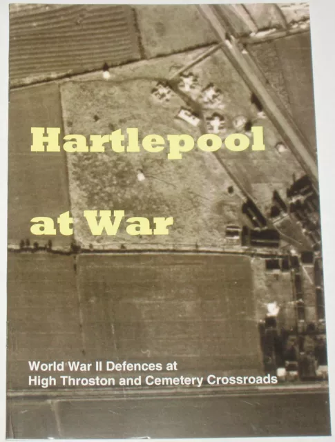 HARTLEPOOL DEFENCES WW2 Pillbox Bunker Shelter History Tank Traps High Throston