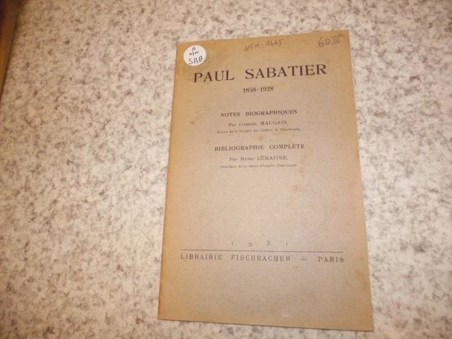 1931.Paul Sabatier.Biographie bibliographie.Maugain Lemaitre