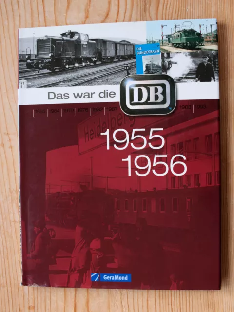 Das war die DB 1955 - 1956 aus dem GeraMond Verlag