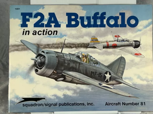 F2A BUFFALO in Action - Aircraft no. 81, Squadron/Signal Publications #1081