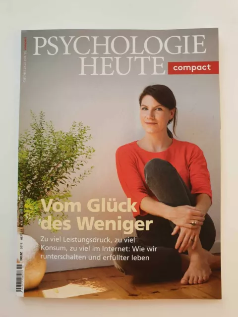 Psychologie Heute compact Heft 58/2019 Vom Glück des Weniger, 1A TOP Zustand