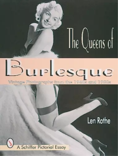Len Rothe The Queens of Burlesque (Poche) 3