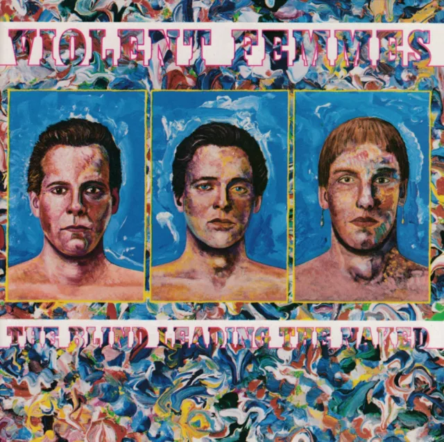 Violent Femmes: The Blind Leading the Naked (CD)