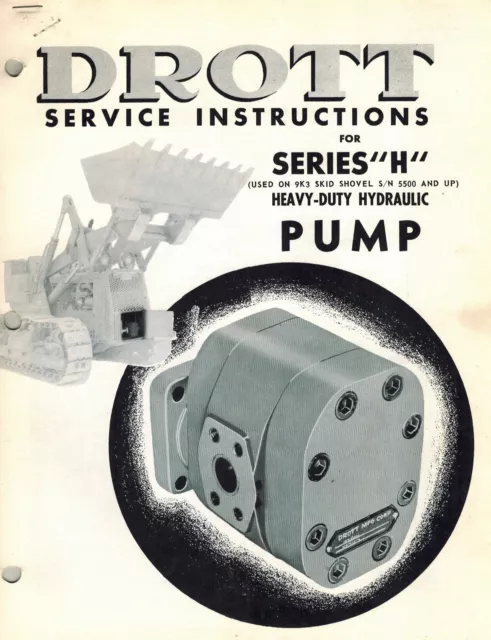 Drott Vintage Series"H" Hd Hydraulic Pump Service Instructions