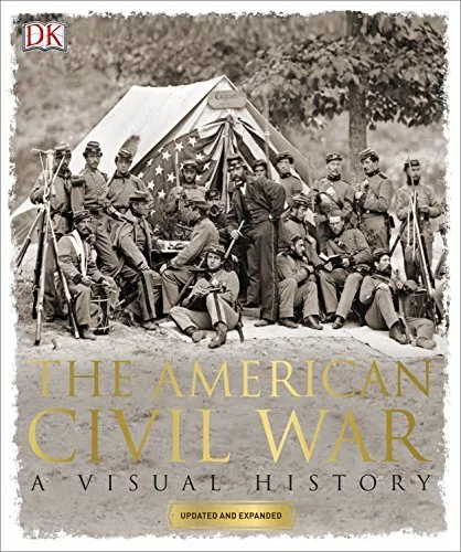 The American Civil War: A Visual History (Dk) by DK Book The Cheap Fast Free