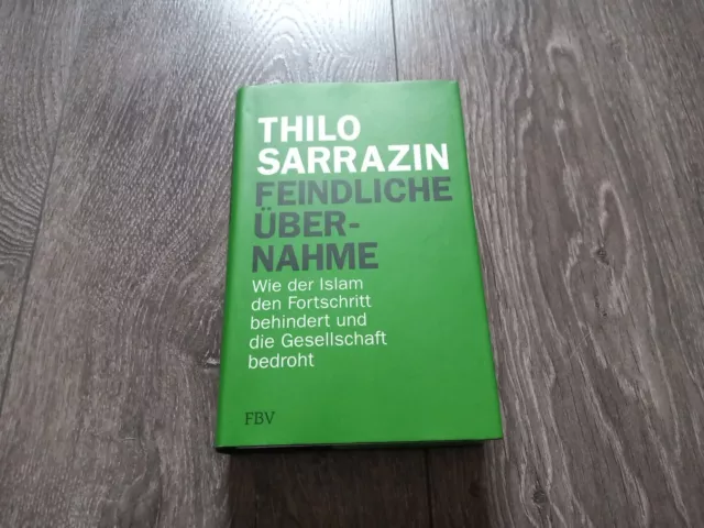 Thilo Sarrazin - Feindliche Übernahme | Buch