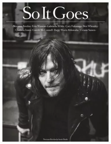 So It Goes Magazine # 5 Norman Reedus Cary Fukunaga Gareth McConnell Erin Wasson