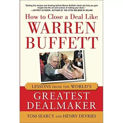 How to Close a Deal Like Warren Buffett: Lessons from t - HardBack NEW Searcy, T