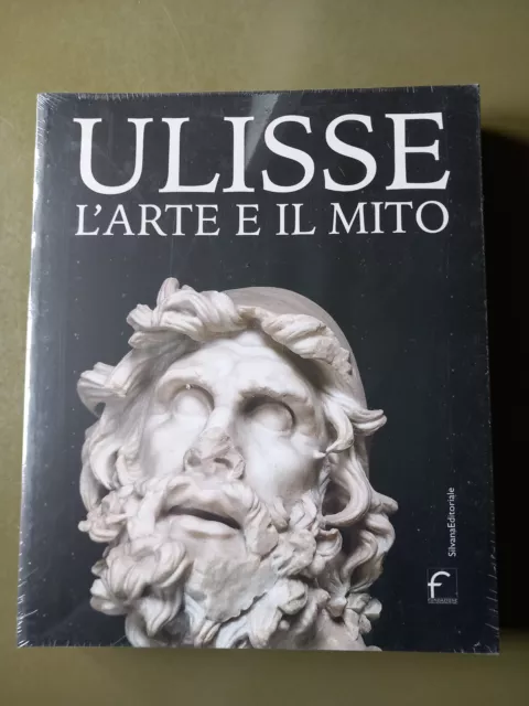 Ulisse. L'arte e il mito - Musei San Domenico Forlì - Silvana 2020 NUOVO