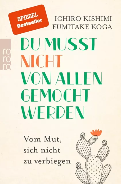 Ichiro Kishimi Du musst nicht von allen gemocht werden