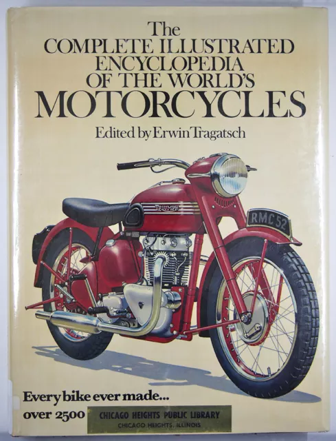 Complete Illustrated Encyclopedia of the World's Motorcycles by Erwin Tragatsch