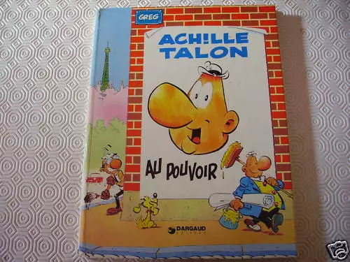 Achille Talon Au Pouvoir Editions Dargaud Annee 1975