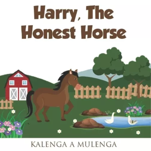 K a Mulenga Harry the Honest Horse (Paperback)