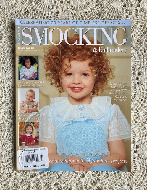 Australian SMOCKING & EMBROIDERY Issue 80 ©2007 Including UNUSED Pattern Sheets