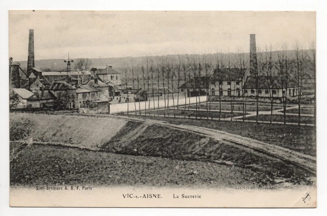 SUCRERIE Théme CPA 02 aisne VIC SUR AISNE la sucrerie The sugarhouse