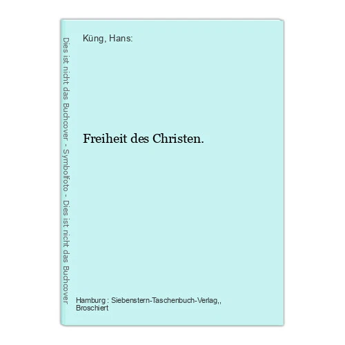 Freiheit des Christen. Küng, Hans: