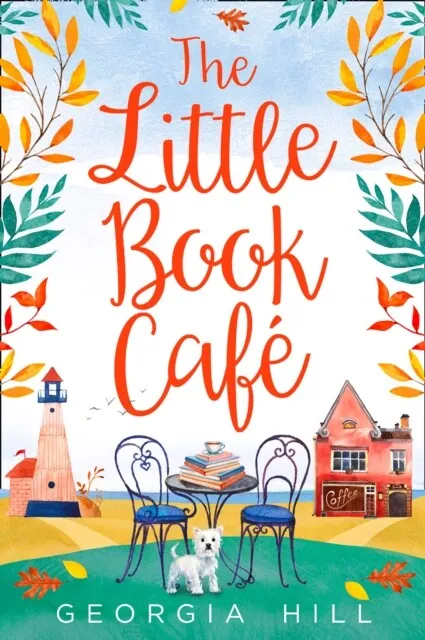 The Little Book Cafe by Georgia Hill (Paperback) New Book