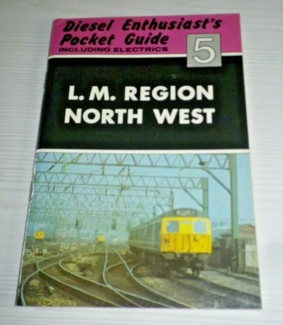 Diesel Enthusiast's Pocket Guide #5 L. M. REGION NORTH WEST Railway Booklet