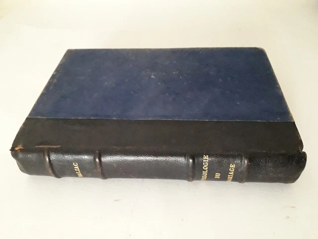 Livre Ancien 1838 : Physiologie Du Mariage De Balzac - Édition Originale Charpentier, Reliure époque