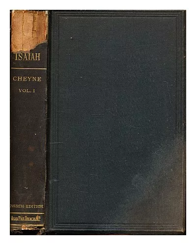 CHEYNE, THOMAS KELLY (1841-1915) The prophecies of Isaiah / a new translation wi