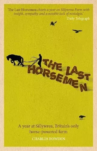 The Last Horsemen by Charles Bowden 0233005110 FREE Shipping