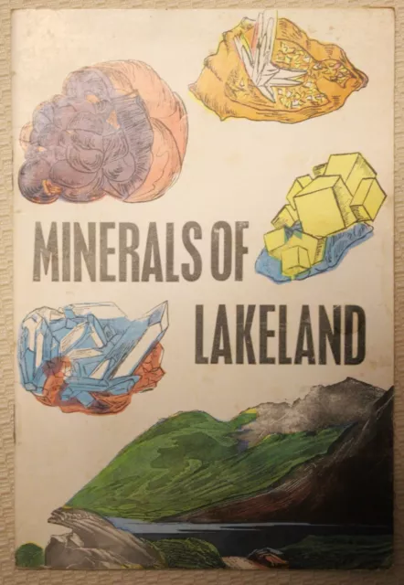 Minerals Of Lakeland  Booklet  15 Pages Paperback By Ken Constable