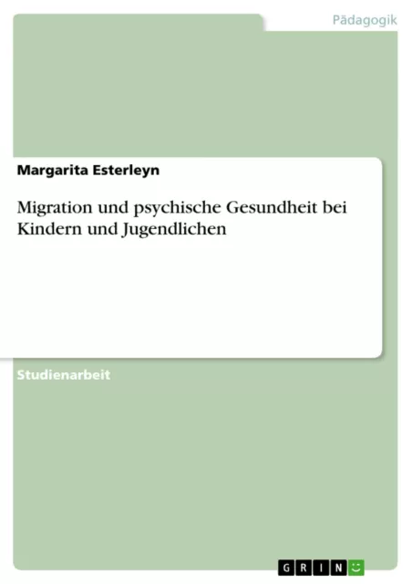 Migration und psychische Gesundheit bei Kindern und Jugendlichen | Esterleyn